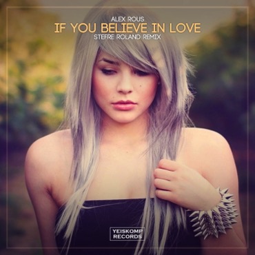 If You Believe In Love (Stefre Roland Remix)